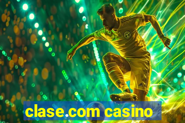 clase.com casino